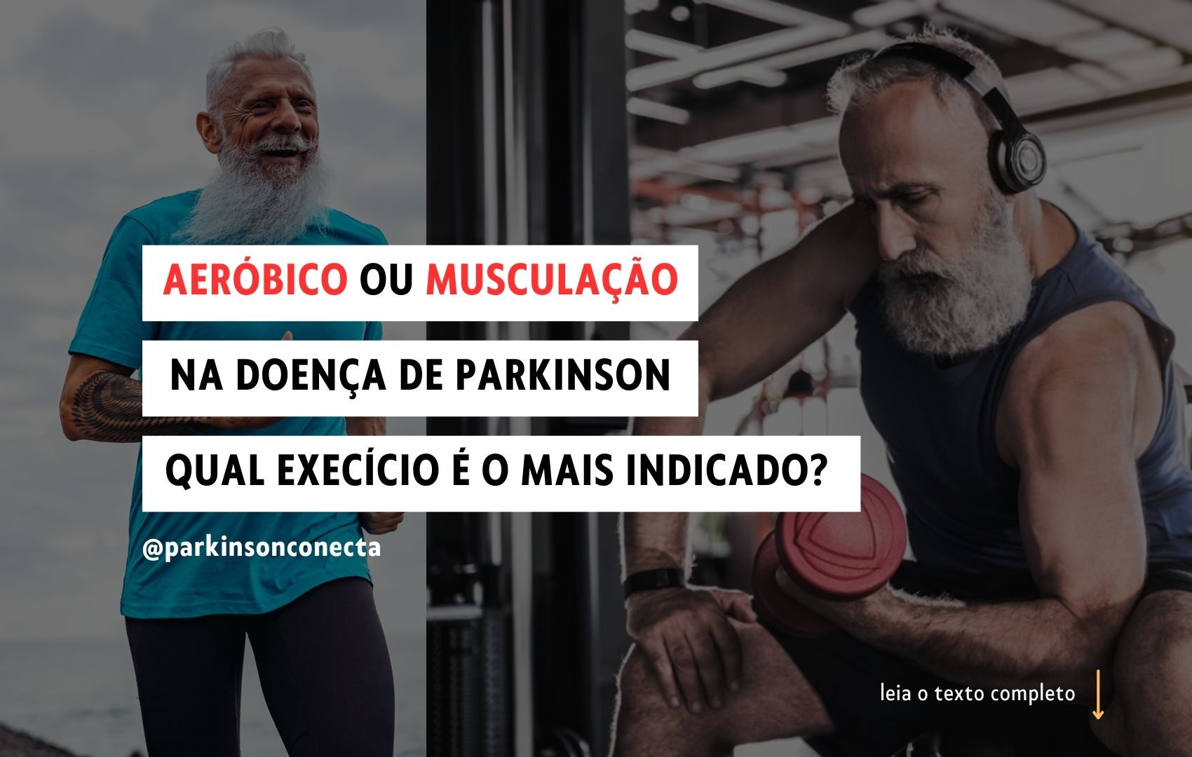 Aer�bico ou muscula��o: qual o exerc�cio mais indicado na doen�a de Parkinson?